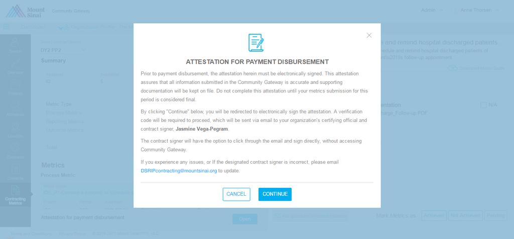 Attestation for Payment Disbursement - Step 2 Jane Smith You may select Continue to send the attestation to your organization