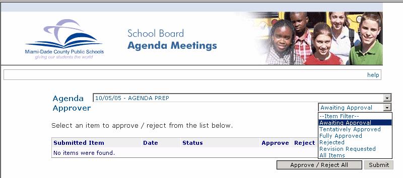 button Select The appropriate Agenda from the list box Awaiting Approval Click The Item Filter button Select