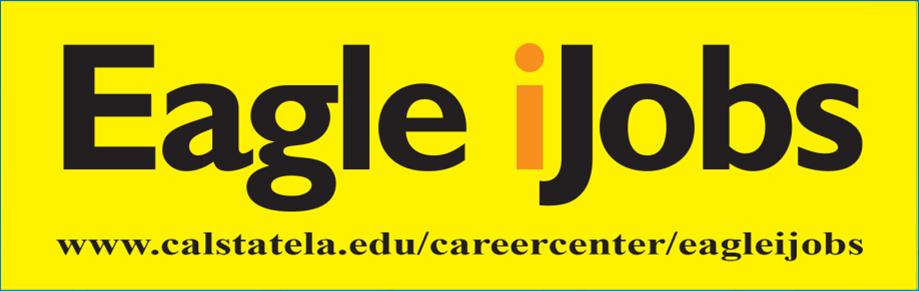 Eagle ijobs/job Binders To obtain access to the exclusive job listings for Cal State L.A. students and alumni, students need to register for Eagle ijobs.