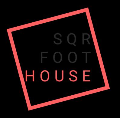 SqrFoot House Housing For One We believe that to bring about a