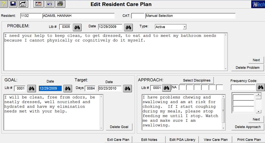 Edit Resident Care Plan Screen (Manual and Auto RAP/CAA Driven) PROBLEM: The first selected problem will be displayed.