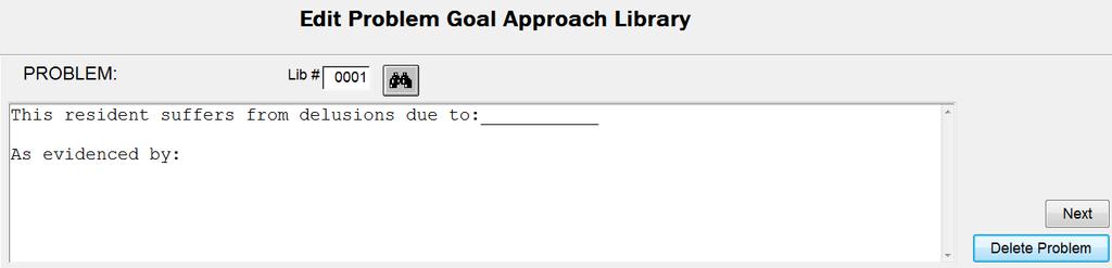 Select a Problem and click OK to display the problem and its first attached goal, and that goal s first attached approach.