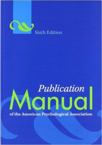The Publication of the American Psychological Association 6 th ed.