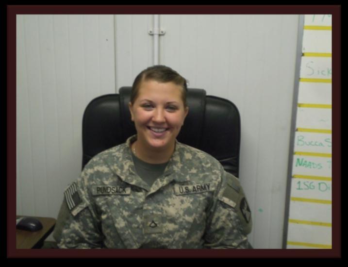 Basrah Soldier of the Week: PFC Melanie Pundsack For her extra work running wire to the living tents to provide internet access, PFC Pundsack was chosen as this week s Warrior of the Week.