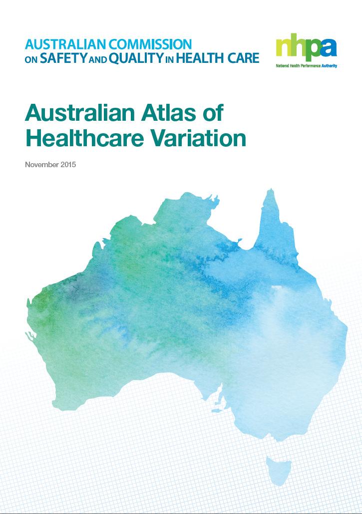 Australian Atlas of Healthcare Variation Australian equivalent of Dartmouth or NICE Atlas Documents health care variations with a focus on regional variation