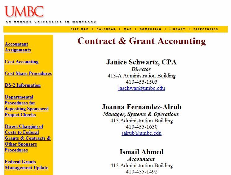 Grant Accounting Website The Grant Accounting website provides policies and procedures and contact information.