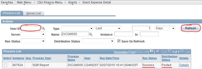Grant Expense Detail (5) Your User ID (i.e. C1234567) should be in the spot circled below. The Process Name for Grant Expense Detail is ZXCGMS05.