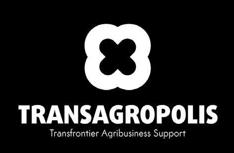TransAgropolis Transfrontier Agribusiness Support Objective: Development of an adequate