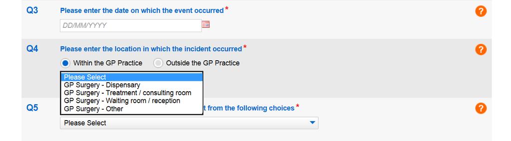 Medicines Use and afety Q3 In both our examples there is not a clear date when the incident occurred, so enter the date the incident was discovered. Q4 Both the examples happened in the GP surgery.