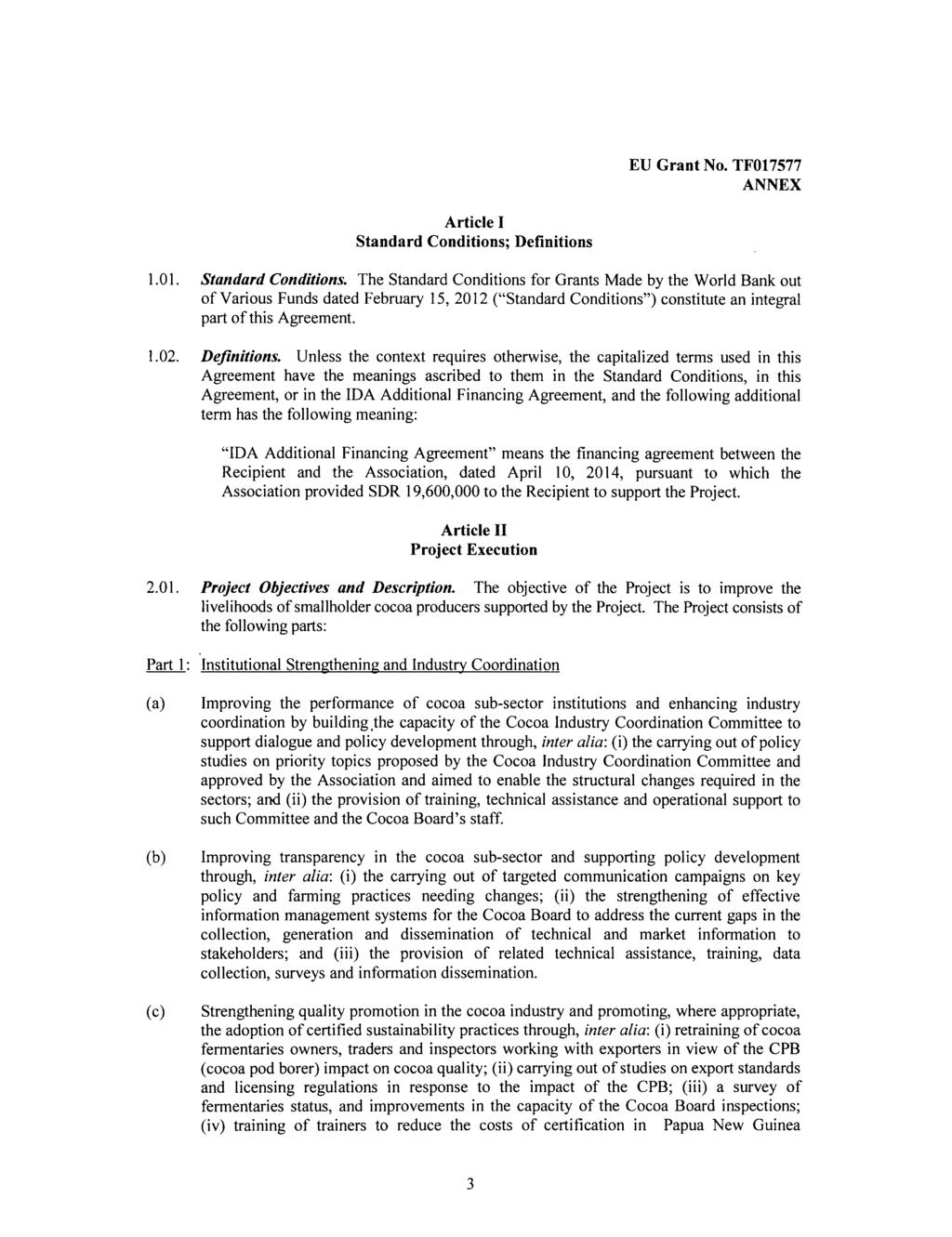 EU Grant No. TF017577 ANNEX Article I Standard Conditions;