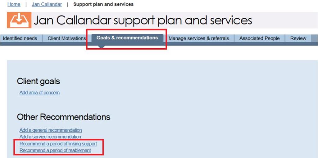 Improving assessment functionality Support Plan End individual period(s) of linking support or reablement, indicating the end date; the outcome of the period of support and any associated comments