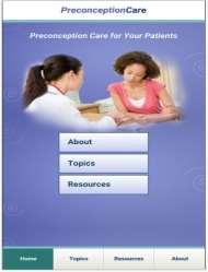 Ongoing Programs Preconception Resources for Providers Preconception Care Mobile Application Preconception Care CPRS Template Dissemination of CDC Preconception Toolkit Preconception