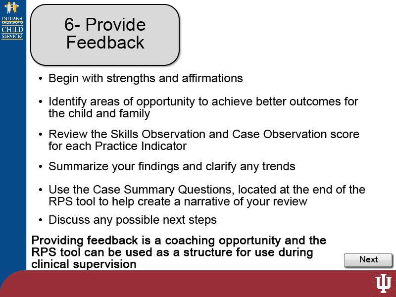 Slide 13 - Slide 13 After scoring the RPS tool, you should provide feedback to the FCM. Share your observations beginning with strengths and affirmations.