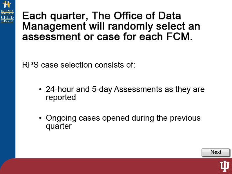 Slide 4 - Slide 4 Each quarter, The Office of Data Management will randomly select an assessment or case for each FCM.