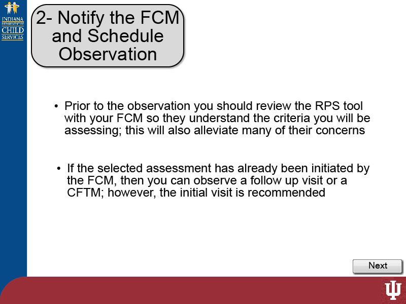 Slide 9 - Slide 9 After you have reviewed the facts of the case in Magic, notify the FCM that his or her assessment or ongoing case has been selected for review then schedule a time to complete your
