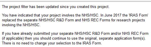 Projects created prior to 28 June 2018 If you created your project in IRAS prior to 28 June 2018 and selected the IRAS Form: Please refer to the section below that describes your project.