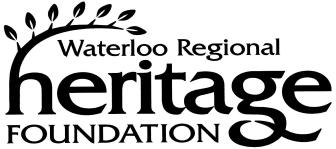 Waterloo Regional Heritage Foundation Minutes Tuesday, May 24, 2016 6:30 p.m. Waterloo County Room Regional Administration Building 150 Frederick Street, Kitchener Present were: Chair W. Stauch, R.