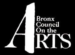 Bronx Council on the Arts 2007-08 Arts-In-Education Grant GUIDELINES Deadline: Thursday, October 11, 2007 The Bronx Council on the Arts (BCA) invites all eligible Bronx artists and Bronx Schools to