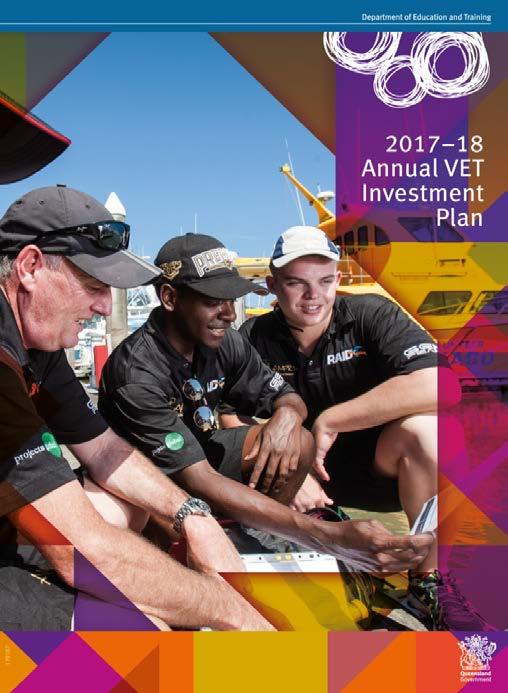 2017-18 Annual VET Investment Plan Queensland Government investing $768.