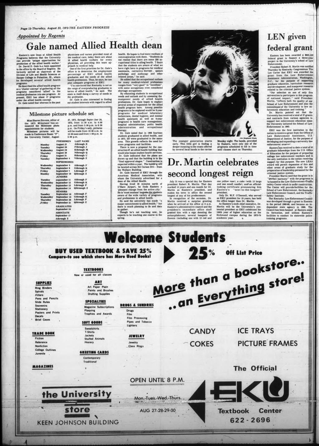 * Page 12-hursday, August 23, 1973-HE EASERN PROGRESS Apponted by Regents Gale named Alled Health dean Eastern's new Dean of Alled Health Programs beleves that the Unversty can provde 'unque