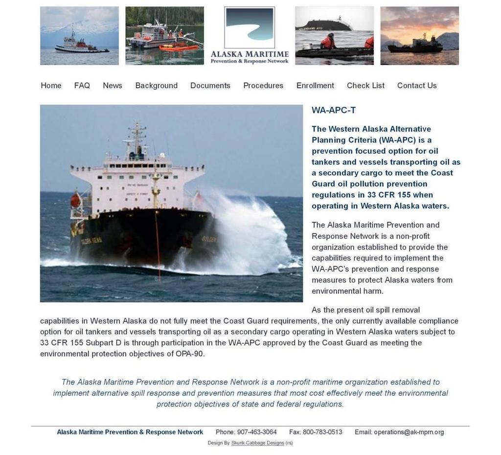Western Alaska Alternative Planning Criteria for Tank Vessels November 2012 Amended April 2013 tatus Report and Resubmittal Dissemination of Information on APC and Enrollment: To aid the effective