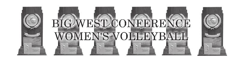 Big West Conference The Big West has established an impeccable pedigree in the sport of women s volleyball entering