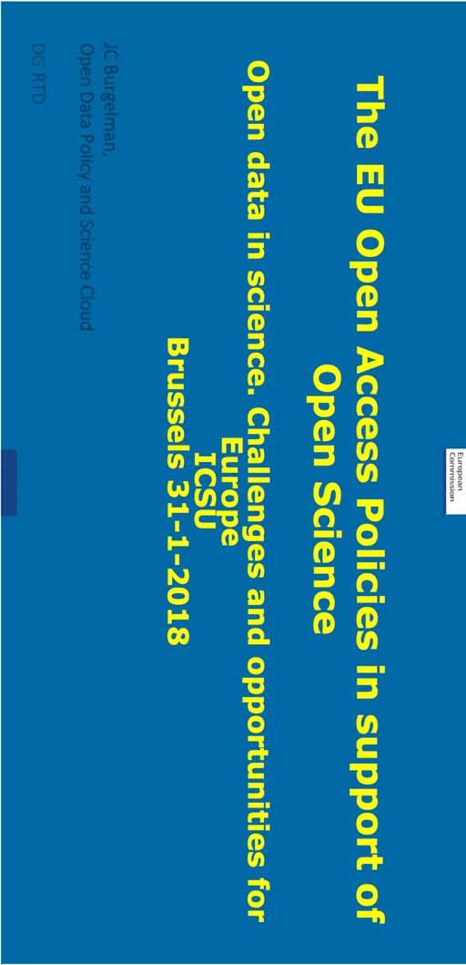 The EU Open Access Policies in support of Open Science Open data in