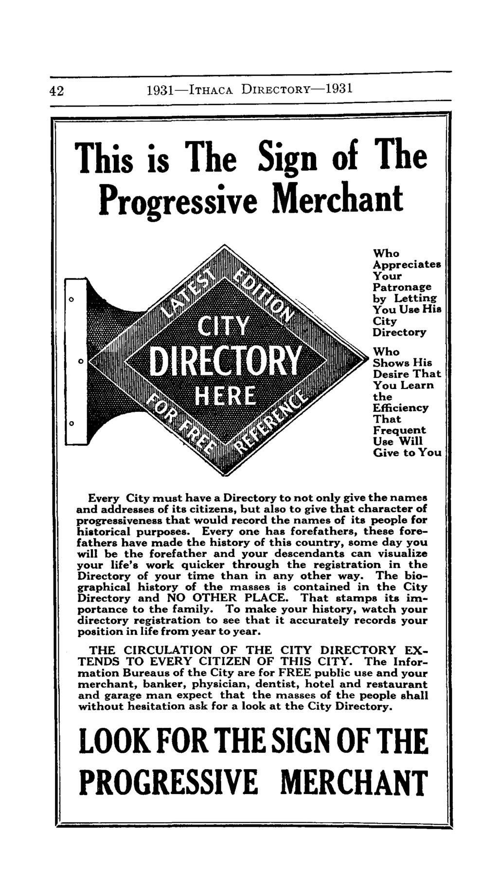 42 1931-lTHAcA DIRECTORY-1931 This is The Sign of The Progressive Merchant Who Appreciates Your Patronage by Letting You Use His City Directory Who Shows His Desire That You Learn the Efficiency That