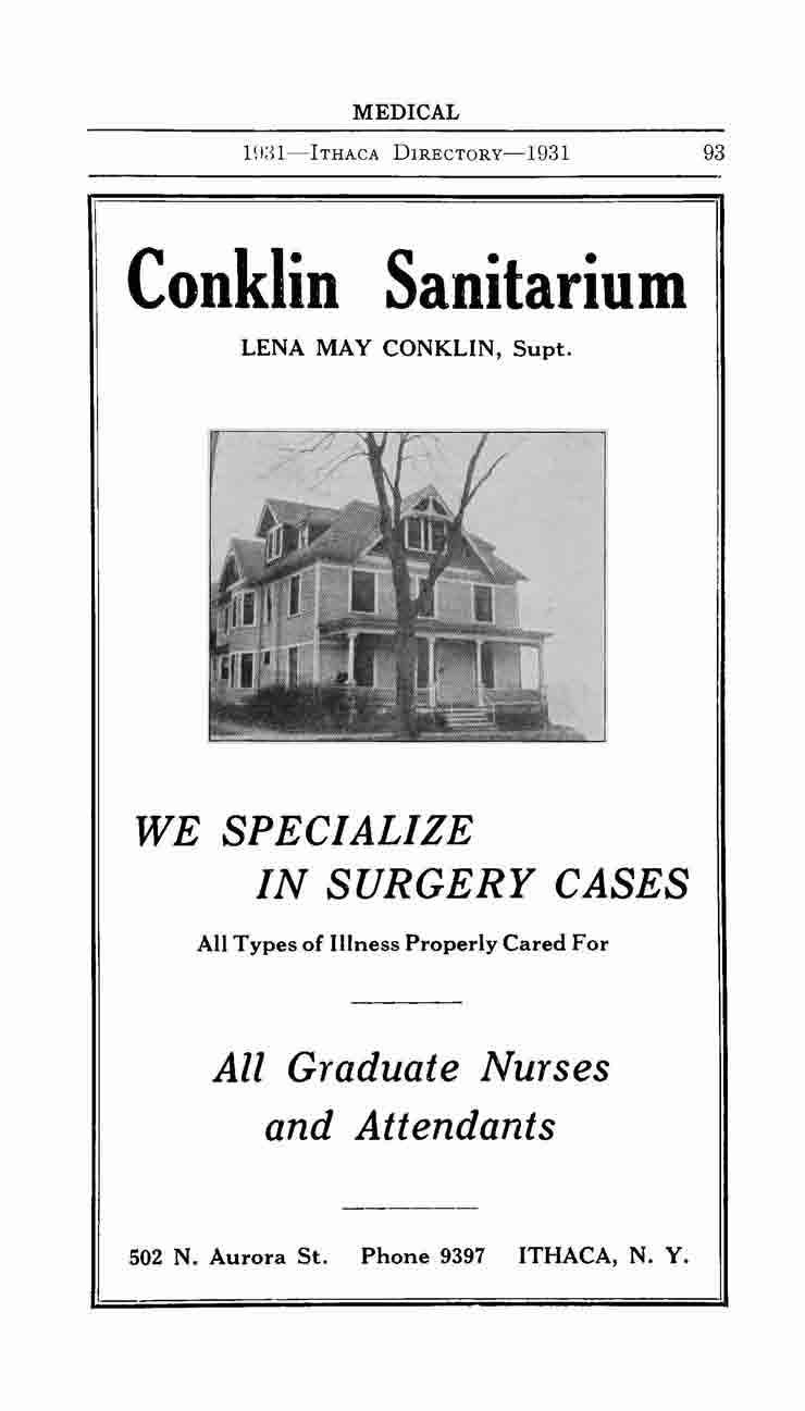 MEDICAL HI:)l-lTHACA DIRECTORY-1931 93 Conklin Sanitarium LENA MAY CONKLIN, Supt.
