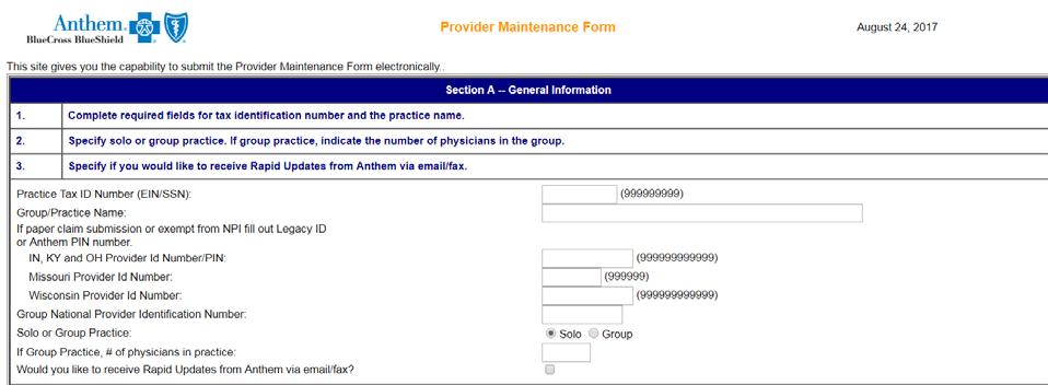 Provider Maintenance Form - Provider Application/Add Provider Form Helpful hints continued Section A General Information This section pertains to GROUP information only.
