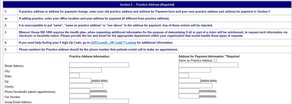 Provider Maintenance Form - Provider Application/Add Provider Form Helpful hints continued Section E- Practice Address This section may be used in Anthem directories, please do not enter personal