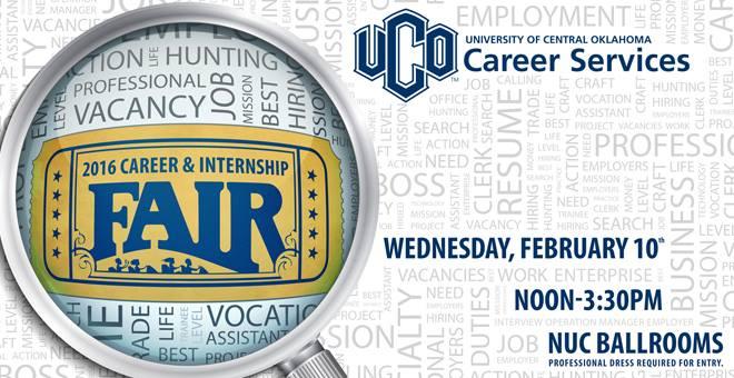 All adapted sport hours are held at the UCO Wellness Center. Spring 2016 Career and Internship Fair by Brad Ward Take advantage of UCO s Spring 2016 Career and Internship Fair!
