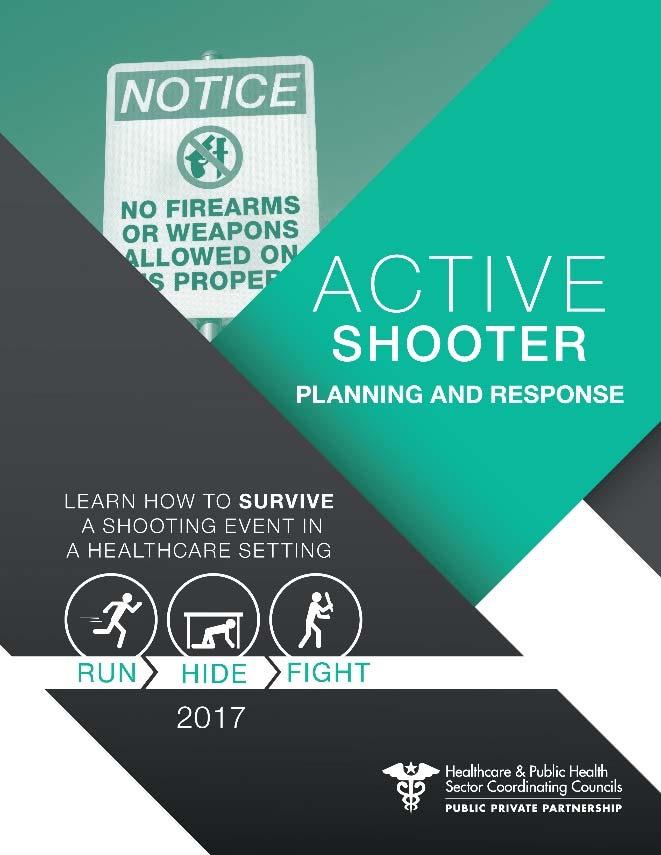 Active Shooter Planning and Response in a Healthcare Setting 35 Updated guidance released February 2017 Additional content
