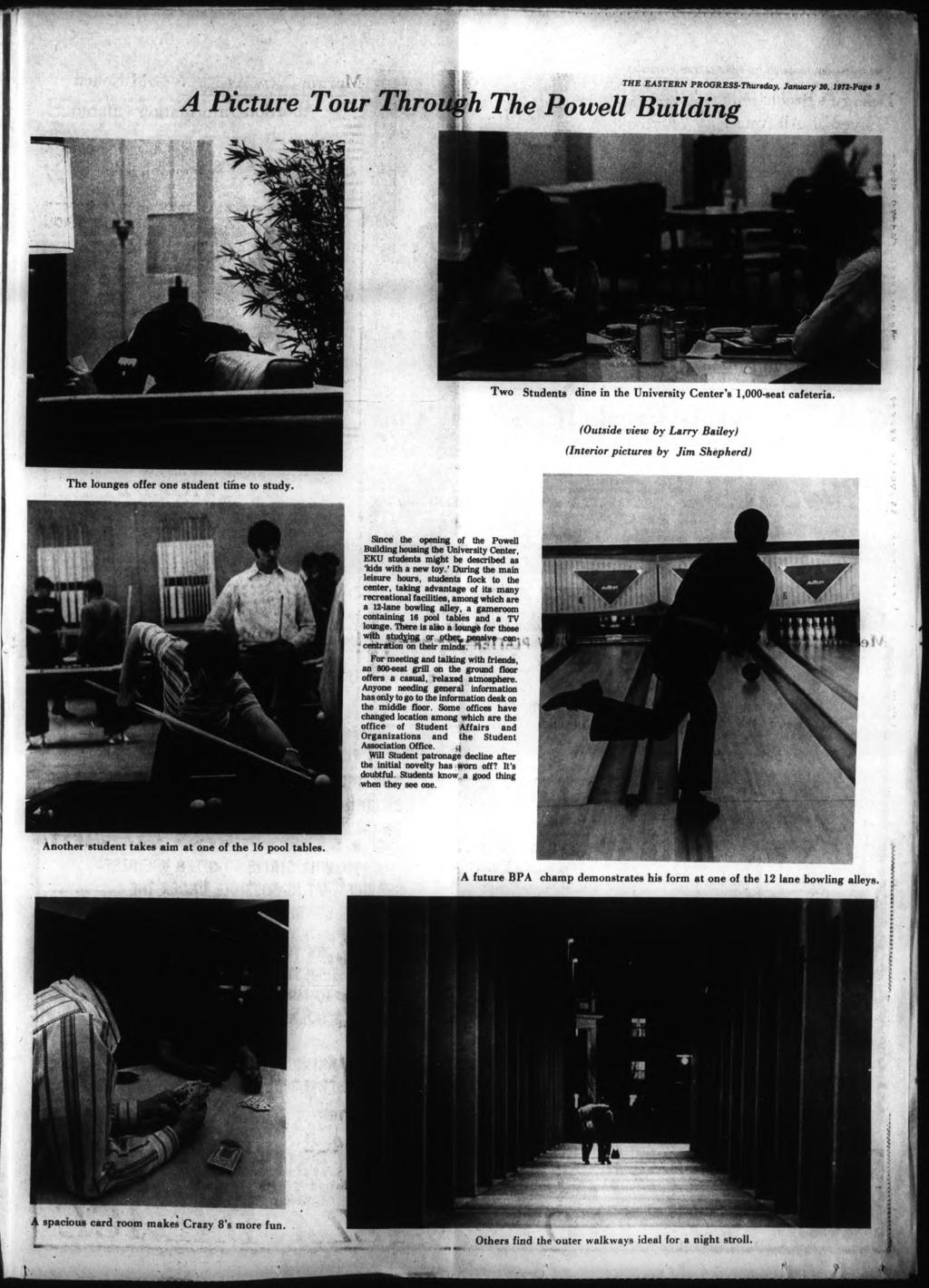 l r A Pcture Tour Through The Powell Buldng THE EASTERN PROGRESS-Thur$aay, January 20, 1972-Paga f Two Students dne n the Unversty Center's 1,000-seat cafetera.