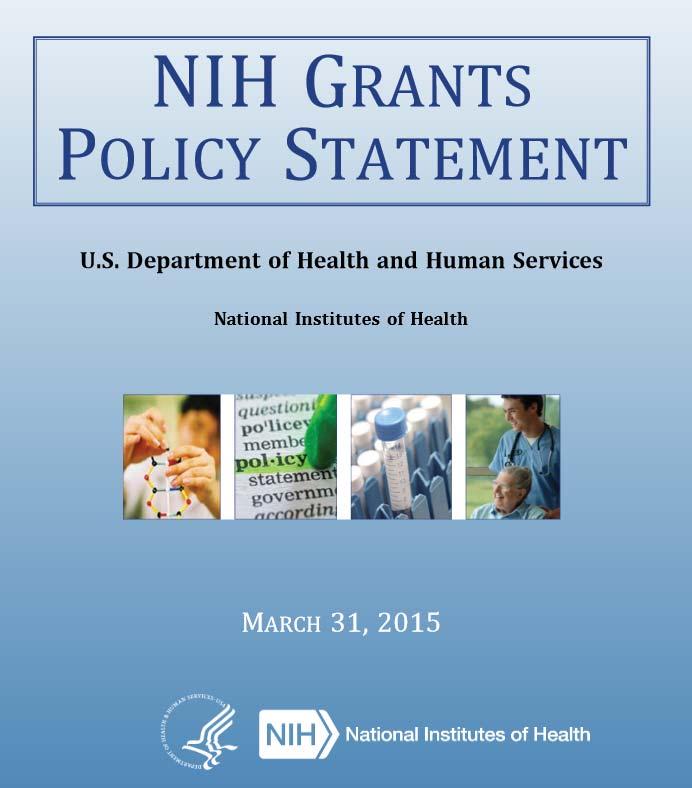 The Uniform Guidance NIH Implementation: NIHGPS What is the NIHGPS?