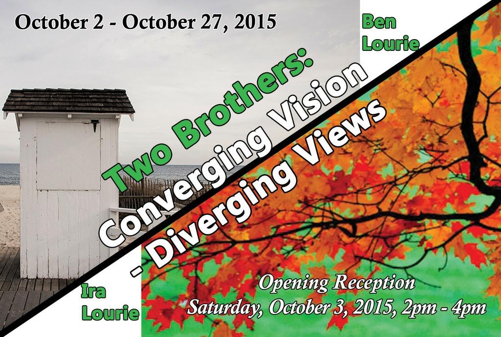 "Two Brothers: Converging Vision-Diverging Views" an Ira and Ben Lourie exhibit