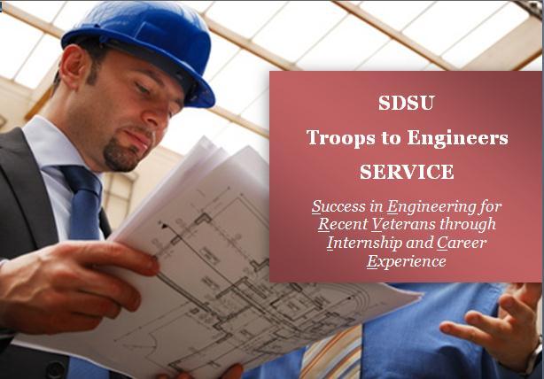 SDSU Troops to Engineers SERVICE by David T. Hayhurst, Ph.D., Dean, USM College of Science and Technology and Patricia Reily, Ed.