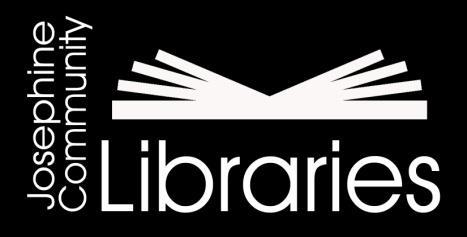 Josephine Community Libraries, Inc. 200 NW C Street Grants Pass, Oregon 97526 My library works for me. (541) 476-0571 info@josephinelibrary.