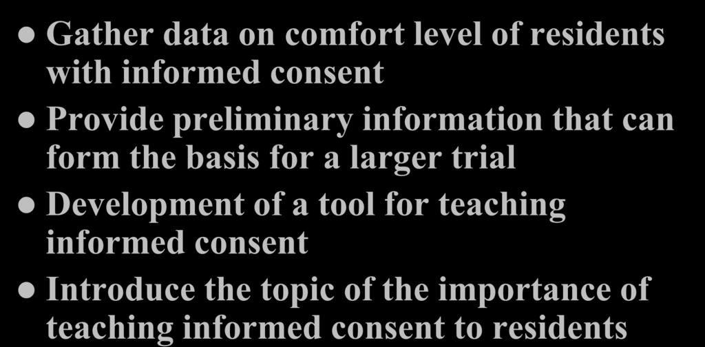 larger trial Development of a tool for teaching informed consent