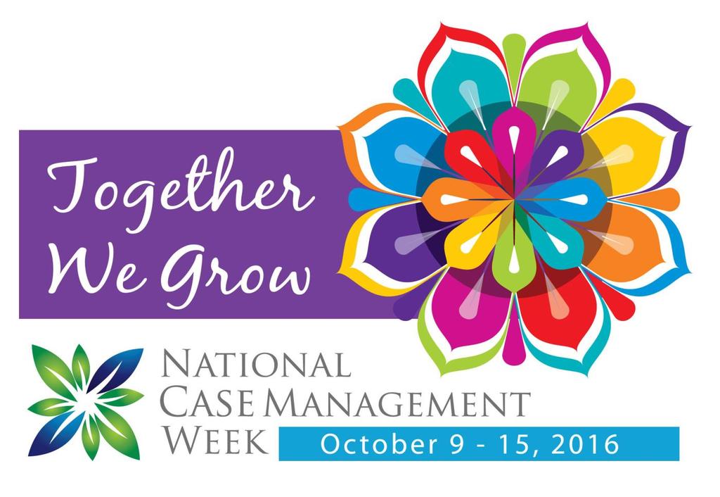 2016 National Case Management Week Logo Future CM Week Dates 2017 October 8-15 2018 October 14-20 2019 October 13-19 For