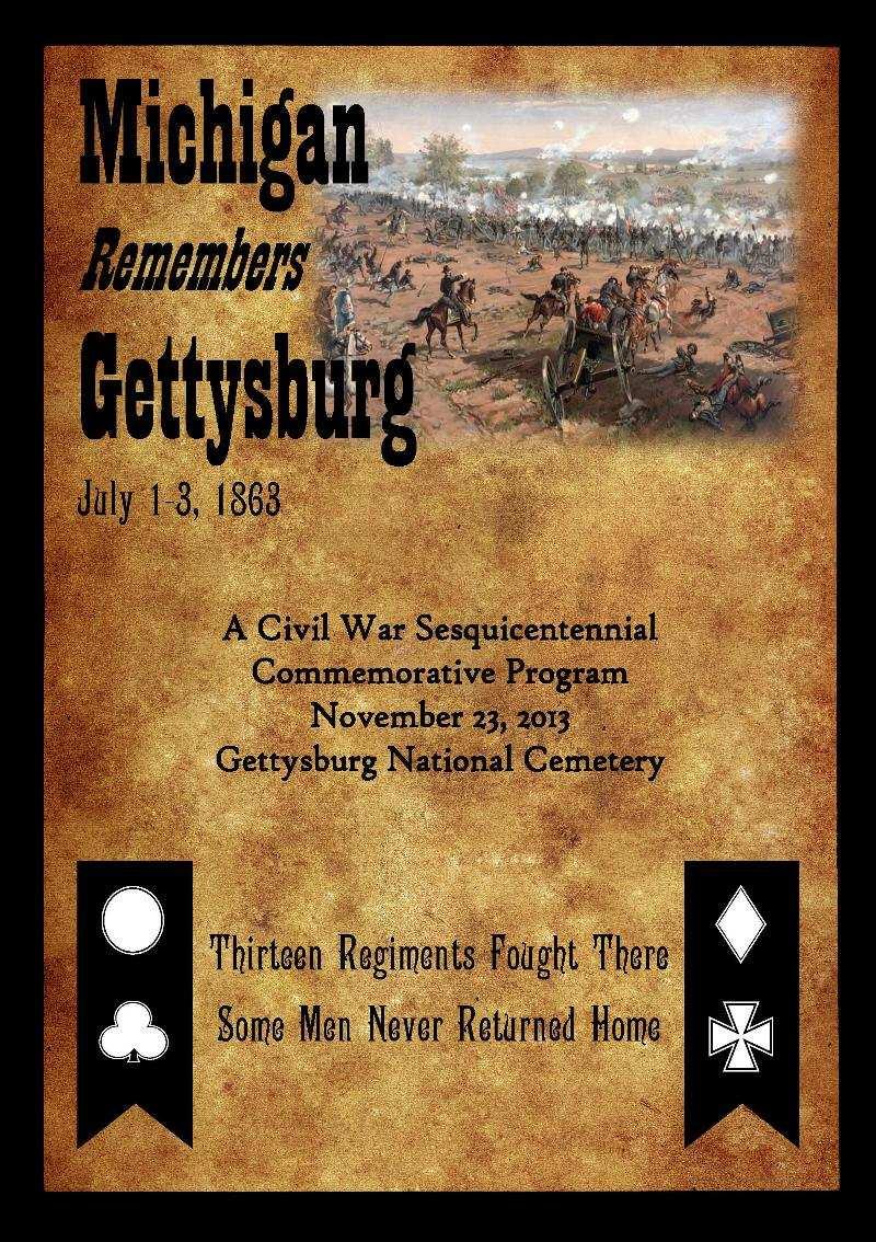 Page 7 of 12 The contents of this program will include - l Michigan in the Civil War l Regiments at Gettysburg l Those Who Never Returned Home l The