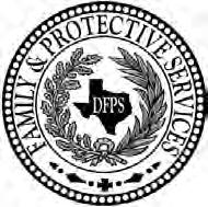 TEXAS DEPARTMENT OF FAMILY AND PROTECTIVE SERVICES COMMISSIONER John J. Specia, Jr. Dr.