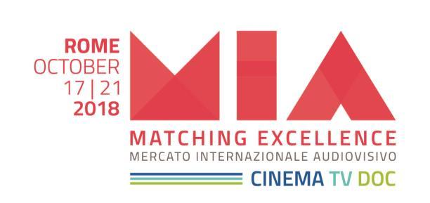 MIA 2018 Co-Production Market & Pitching Forum RULES AND REGULATIONS FOREWORD The MIA Co-production Market & Pitching Forum 2018 takes place in Rome in the frame of MIA Mercato Internazionale