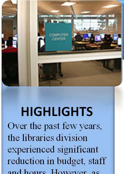 As a result, the division continues to meet the growing demands of library patrons by providing services beyond walls (BCL WOW).