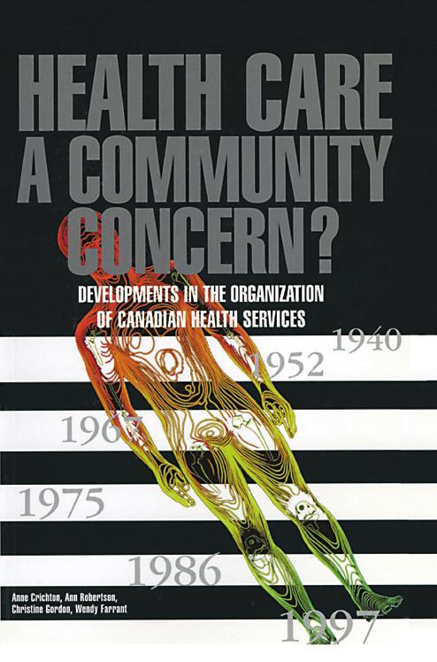 University of Calgary Press www.uofcpress.com HEALTH CARE: A COMMUNITY CONCERN?