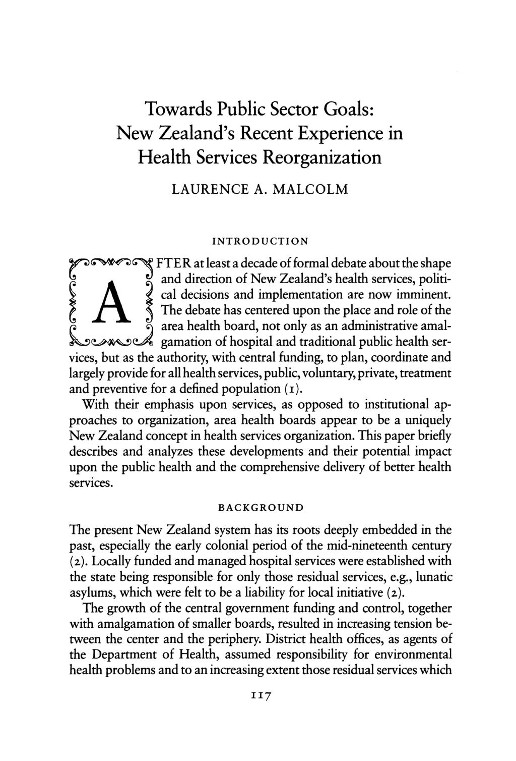 Towards Public Sector Goals: New Zealand's Recent Experience in Health Services Reorganization LAURENCE A.