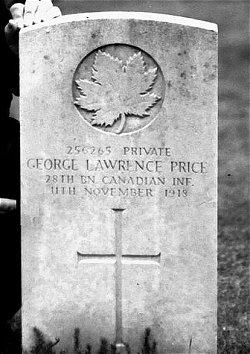 The Last to Fall On November 11 th l918, at 10:58 a.m. two minutes before the armistice, George Price 28 th bn, was shot and killed by a German sniper.