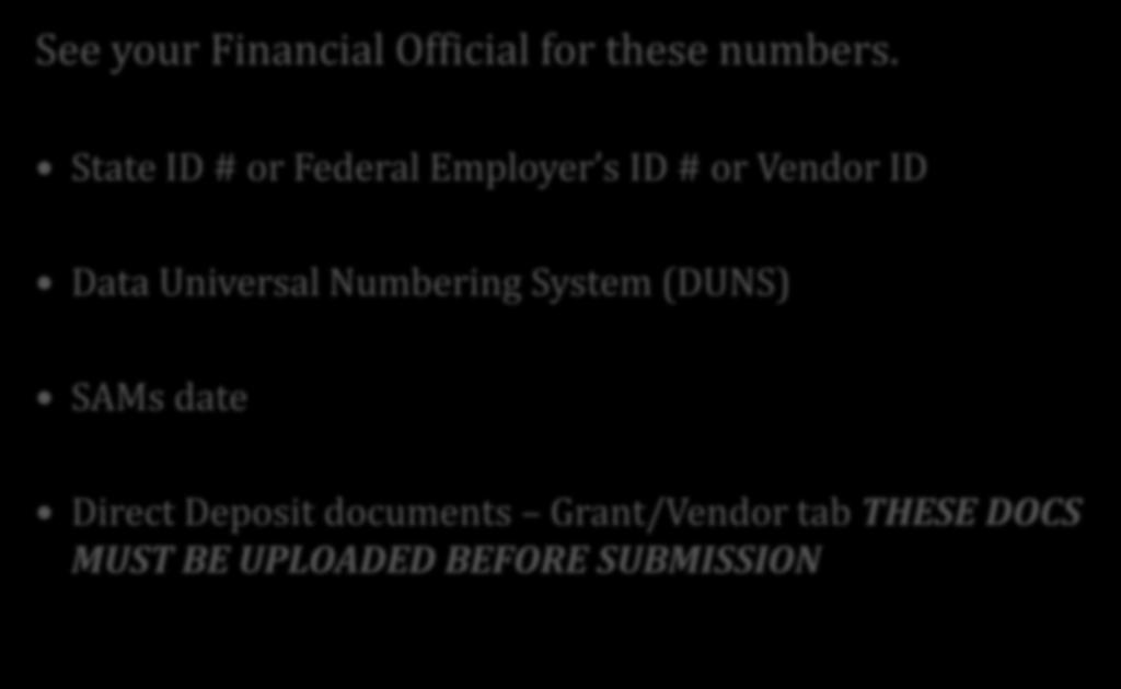 Financial Officials See your Financial Official for these numbers.