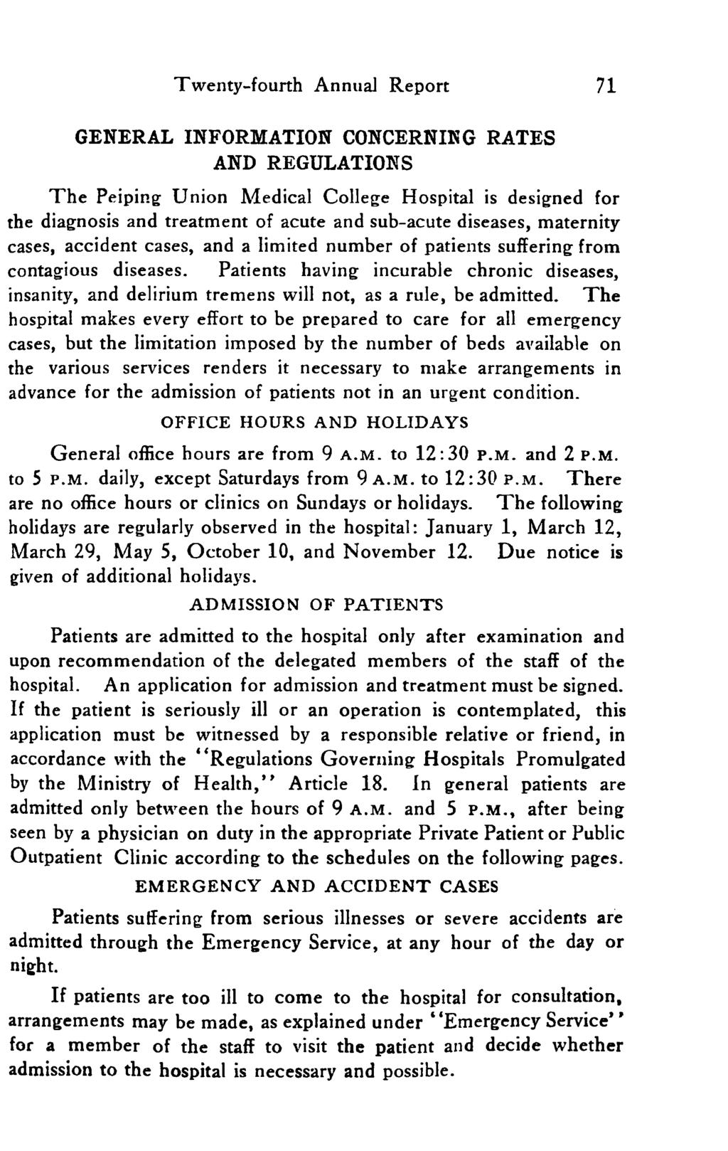 Twenty-furth Annual Reprt 7 GENERAL INFORMATION CONCERNING RATES AND REGULATIONS The Peiping Unin Medical Cllege Hspital is desig-ned fr the diag-nsis and treatment f acute and sub-acute diseases,