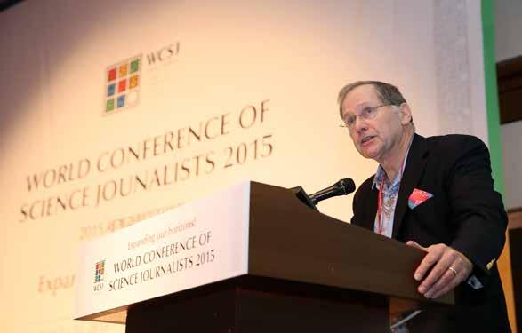 World Conference of Science Journalists 2015 Ron Winslow of the Wall Street Journal, who was one of the members of the Program Committee, said, I m happy that the Conference was held as planned.
